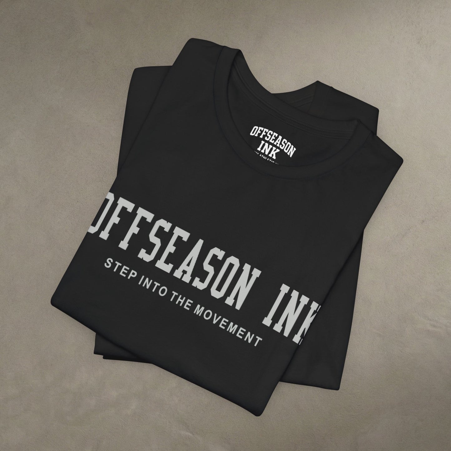 Step Into the Movement – OffSeason Ink  Tee