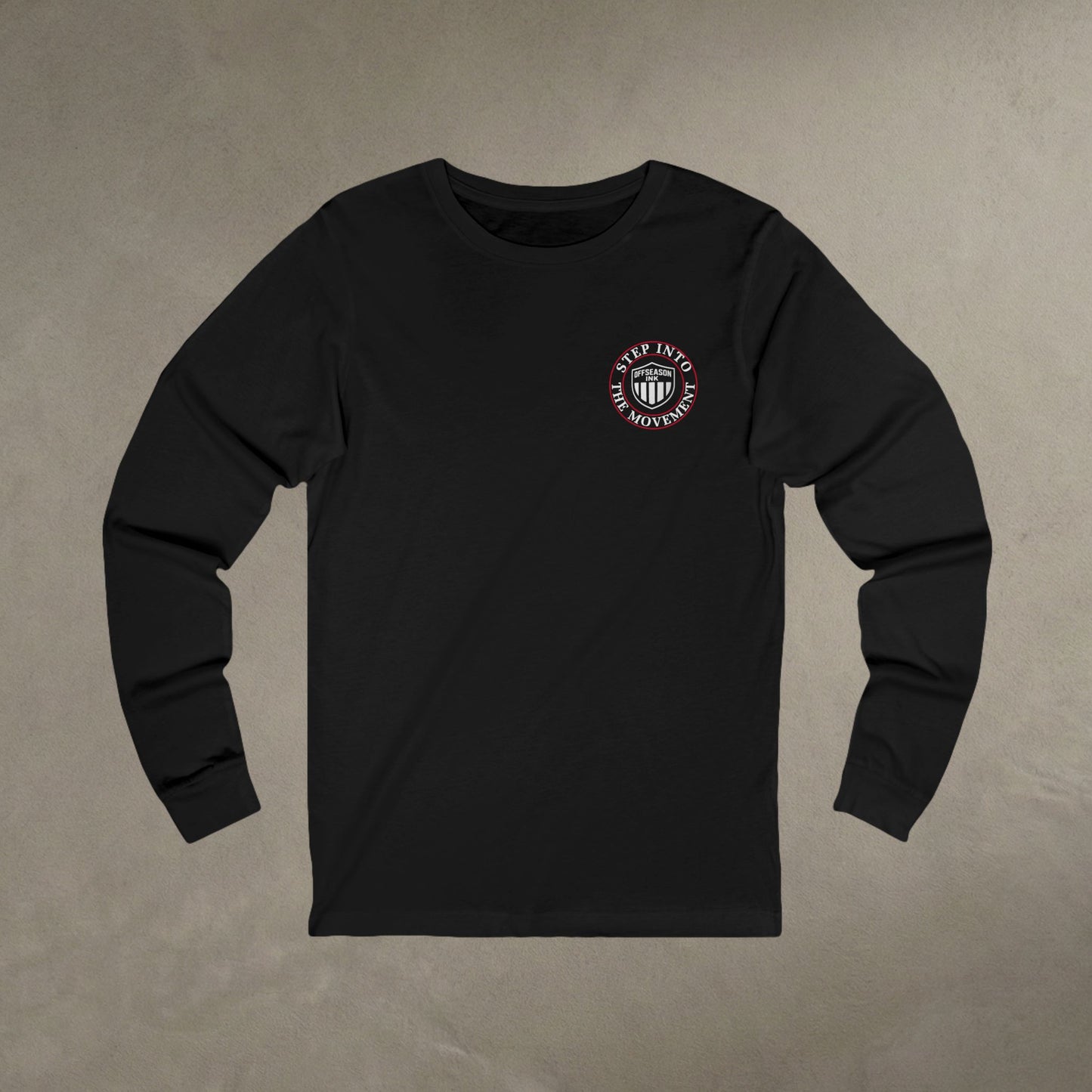 OffSeason Ink “Step Into The Movement” Long Sleeve