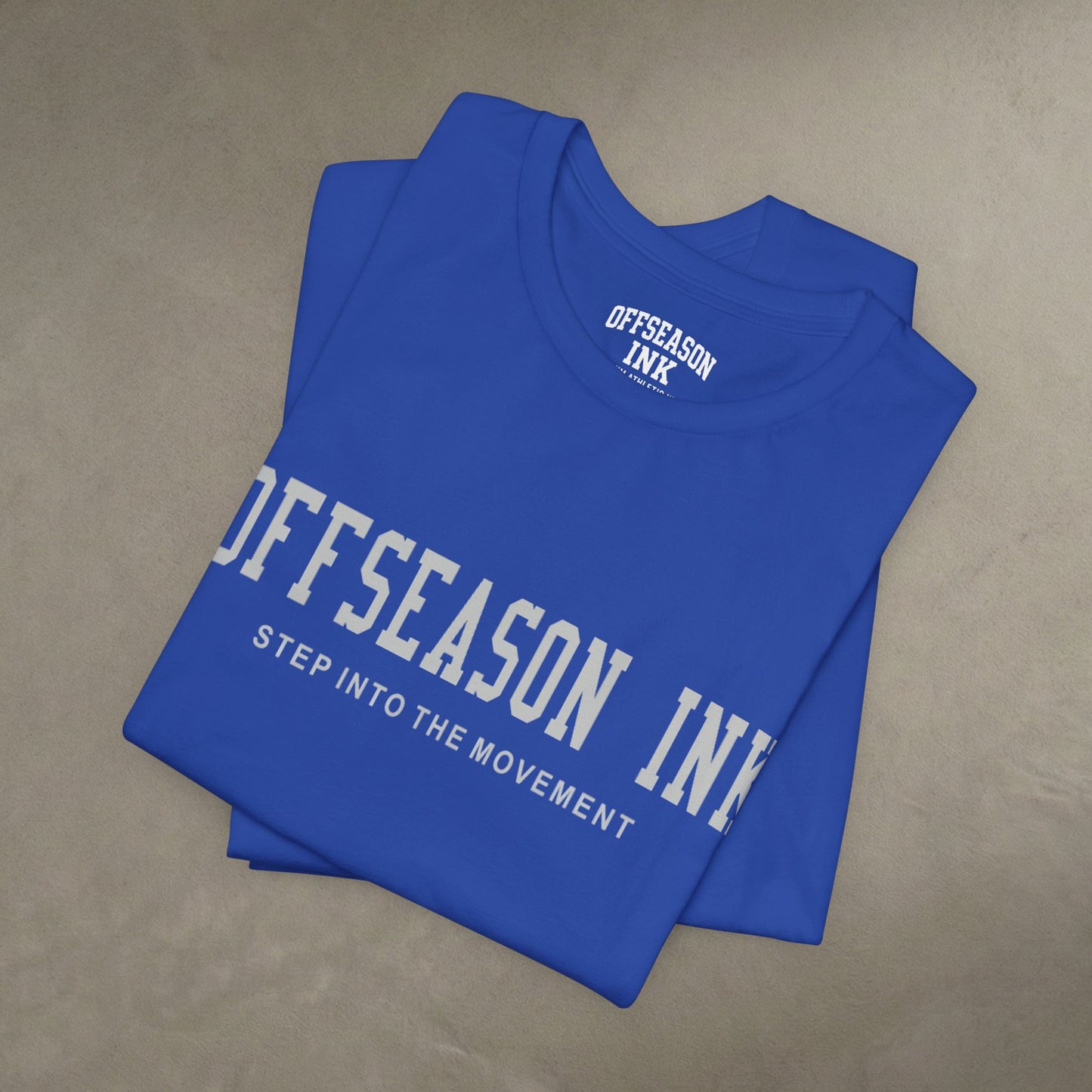 Step Into the Movement – OffSeason Ink  Tee
