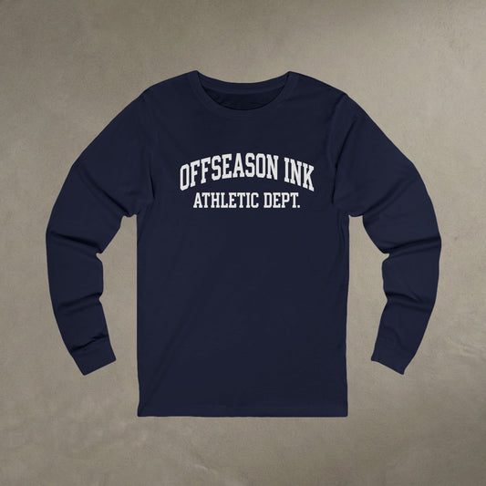 OffSeason Ink Athletic Dept. Long Sleeve Tee